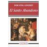 Ediciones Rialp, S.A. El Santo Abandono