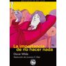 Rey Lear, S.L. La Importancia De No Hacer Nada