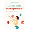 Ediciones Corona Borealis El Coraje De Romperse