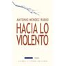 HUERGA  FIERRO EDITORES Hacia Lo Violento