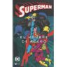ECC Ediciones Superman: El Hombre De Acero Vol. 2 De 4 (superman Legends)