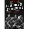 Editorial Ariel La Brigada De Los Bastardos