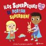 Editorial Bruño los Superpeques Se Portan Superbién!