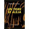 Editorial Renacimiento Un Tigre Se Aleja