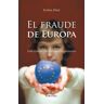 Editorial Almuzara El Fraude De Europa