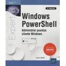 Ediciones Eni Windows Powershell - Administrar Puestos Cliente Windows (2a Edici?n)