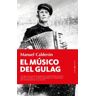 Almuzara El Músico Del Gulag