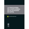 Editorial Tirant Lo Blanch La Convocatoria De La Junta General De Las Sociedades De Capital