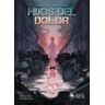 Ediciones Freya Hijos Del Dolor