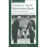 Unión Editorial, S.A. Hayek Sobre Hayek