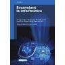 Editorial UOC, S.L. Escanejant La Informtica