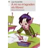 Animallibres, S.L. A Mi No M?agraden Els Llibres!