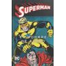 ECC Ediciones Superman: El Hombre De Acero Vol. 3 De 4 (superman Legends)