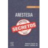 Elsevier Espa?a Anestesia. Secretos (6? Ed.)