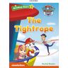 Oxford University Press España, S.A. Paw Patrol: Paw Pups The Tightrope + Audio Patrulla Canina