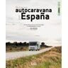 Anaya Touring Rutas En Autocaravana Por España