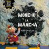 Kalandraka Editora Moncho Y La Mancha