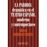 Punto de Vista Editores La Parodia Dramática En El Teatro Español Moderno Y Contemporáneo