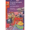 EDICIONES SM El Pirata Garrapata En Marte