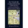 Miraguano Ediciones El Viaje De Carlomagno A Jerusalén Y Constantinopla