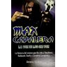 QUARENTENA EDICIONES Max Cavalera. La Voz De Los Sin Voz *** Relanzamiento ***