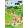 EDITORIAL HISPALIBROS Senderismo: Del Cole A La Monta?a