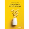 Fineo Editorial, S.L. Feminismo En Píldoras