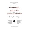 Comunicacion Social S.c. Economía Politíca De La Comunicación