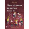 Ediciones Beta III Milenio, S.L. Liburu Ezkutuaren Misterioa. Rara Avis Liber