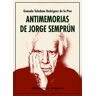 Ediciones Espuela de Plata Antimemorias De Jorge Semprún