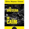 Pags editors, S.L. La Drecera De Cam