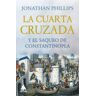 ático de los Libros La Cuarta Cruzada Y El Saqueo De Constantinopla