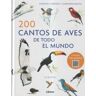 Librero. 200 Cantos De Aves De Todo El Mundo (contiene 200 Audios )