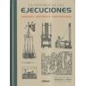 Ilus Books. La Historia De Las Ejecuciones