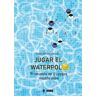 INDE publicaciones Jugar El Waterpolo