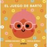 ANAYA INFANTIL Y JUVENIL El Juego De Barto