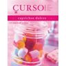 Tursen S.A. - H. Blume Curso De Cocina: Caprichos Dulces