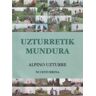 IGELA ARGITALETXEA S.L. Uzturretik Mundura : Alpino Uzturre 50, Urteurrena