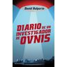 MINOTAURO Diario De Un Investigador De Ovnis