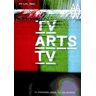 LA FABRICA Tv/artes/tv. La Televisión Y Las Artes