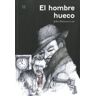 Who Editorial0 El Hombre Hueco