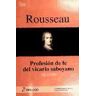 Diálogo Rousseau : Profesión De Fe Del Vicario Saboyano