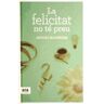 Ara Llibres La Felicitat No Té Preu