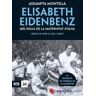 Ara Llibres Elisabeth Eidenbenz: Més Enll De La Maternitat D'elna