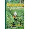 Ediciones Omega, S.A. Plantas Exóticas
