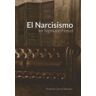 Autor-editor El Narcisismo En Sigmund Freud