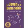 La Joven Y La Dama Sabia