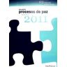 ICARIA Anuario De Procesos De Paz 2011