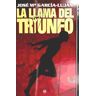 La Esfera de los Libros, S.L. La Llama Del Triunfo