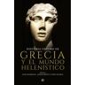 LA ESFERA DE LOS LIBROS, S.L. Historia Oxford De Grecia Y El Mundo Helenístico